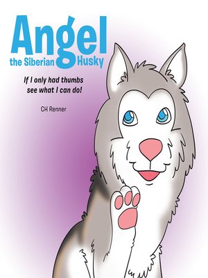 cover image of Angel the Siberian Husky